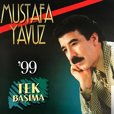 دانلود آلبوم Tek Başıma (1999) از Mustafa Yavuz