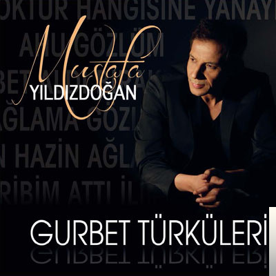 دانلود آلبوم Gurbet Türküleri (2013) از Mustafa Yıldızdoğan