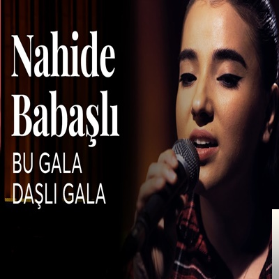دانلود آلبوم Bu Gala Daşlı Gala (2020) از Nahide Babaşli