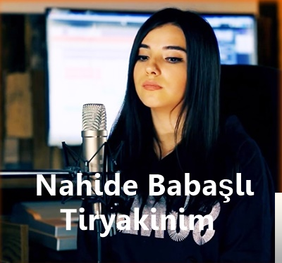 دانلود آلبوم Tiryakinim (2019) از Nahide Babaşli