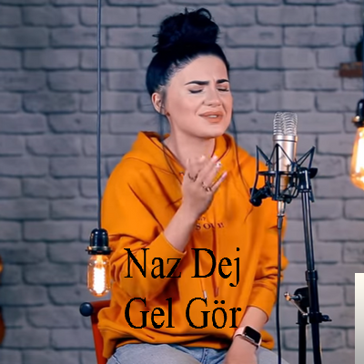 دانلود آلبوم Gel Gör (2019) از Naz Dej