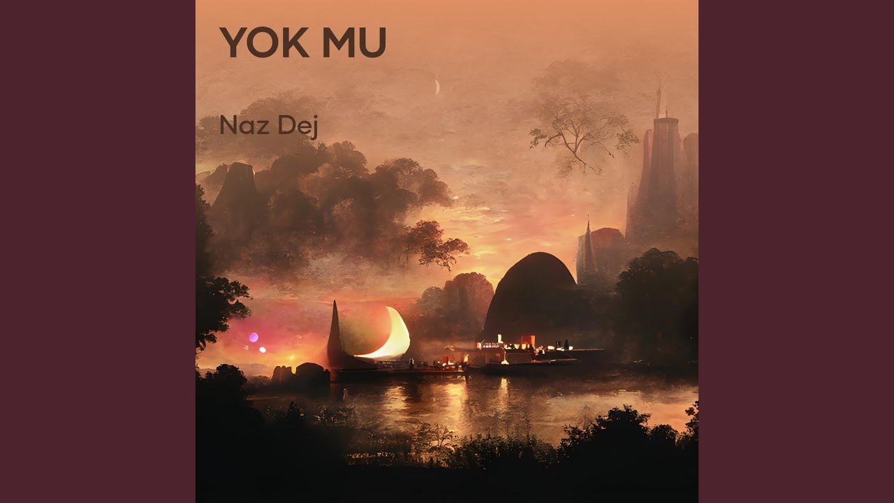 دانلود آلبوم Yok Mu (2024) از Naz Dej