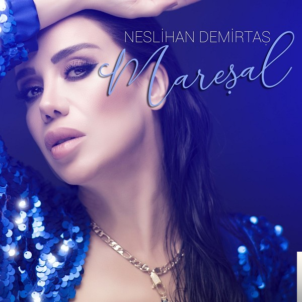 دانلود آلبوم Mareşal (2019) از Neslihan Demirtaş