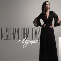 دانلود آلبوم Uyansın (2017) از Neslihan Demirtaş