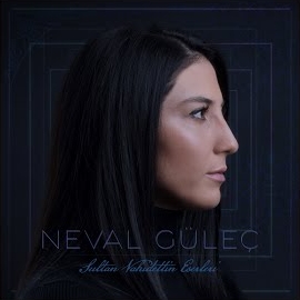 دانلود آلبوم Sultan Vahidettin Eserleri (2024) از Neval Güleç