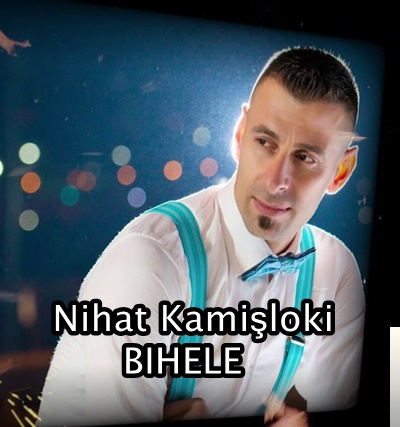 دانلود آلبوم Bıhele (2019) از Nihat Kamişloki