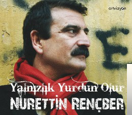 دانلود آلبوم Yalnızlık Yurdun Olur (2008) از Nurettin Rençber