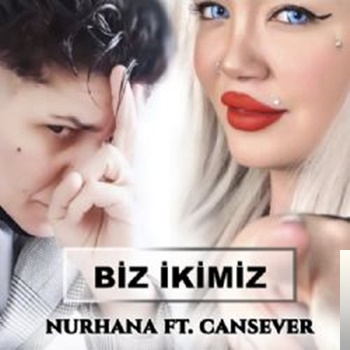 دانلود آلبوم Biz İkimiz (2019) از Nurhana Demet