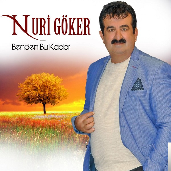 دانلود آلبوم Benden Bu Kadar (2018) از Nuri Göker