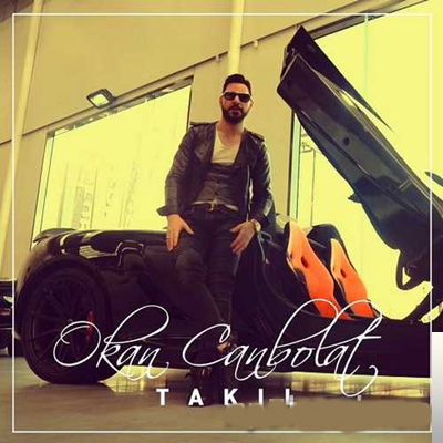 دانلود آلبوم Takıl (2019) از Okan Canbolat