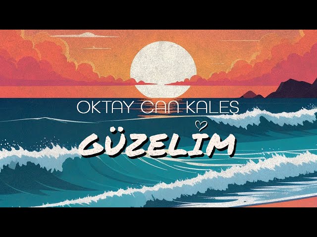 دانلود آلبوم Güzelim (2025) از Oktay Can Kaleş