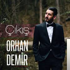 دانلود آلبوم Çıkış (2016) از Orhan Demir
