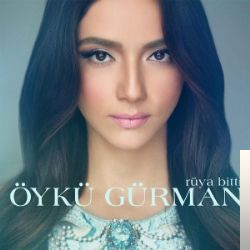 دانلود آلبوم Rüya Bitti (2015) از Öykü Gürman