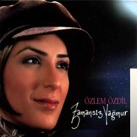 دانلود آلبوم Zamansız Yağmur (2004) از Özlem Özdil