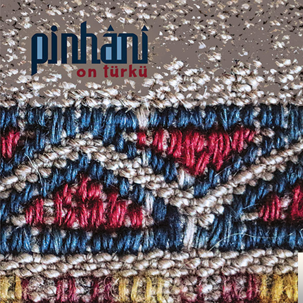 دانلود آلبوم On Türkü (2018) از Pinhani