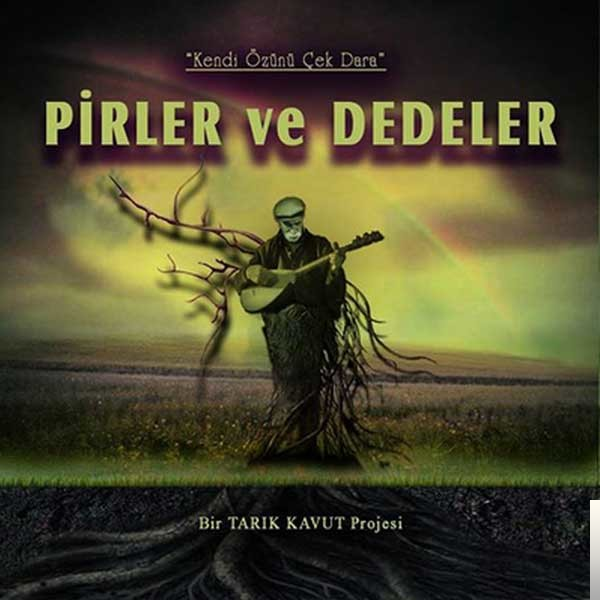 دانلود آلبوم Kendi Özünü Çek Dara (2014) از Pirler Ve Dedeler