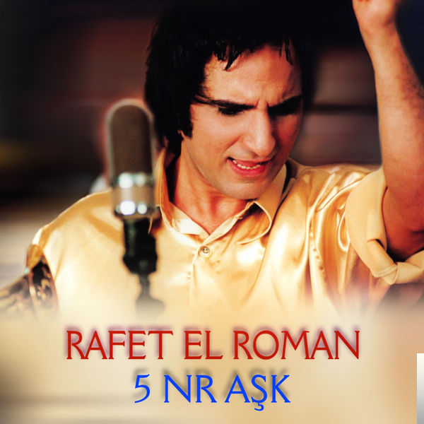 دانلود آلبوم 5 NR Aşk (2002) از Rafet El Roman