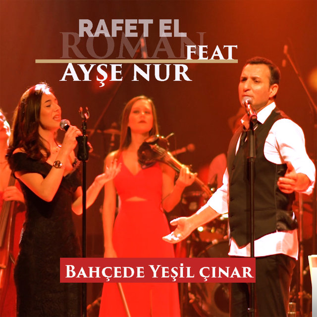 دانلود آلبوم Bahçede Yeşil Çınar (2019) از Rafet El Roman