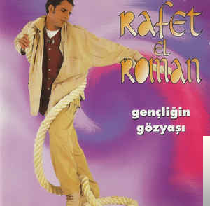 دانلود آلبوم Gençliğin Gözyaşı (1995) از Rafet El Roman