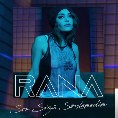 دانلود آلبوم Son Sözü Söylemedim (2020) از Rana