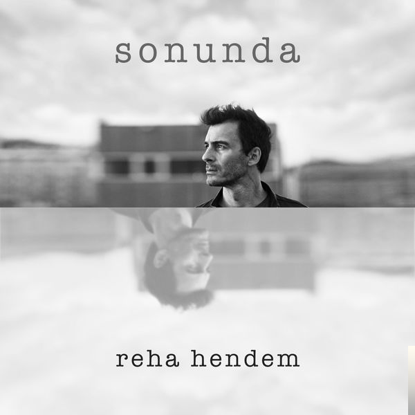 دانلود آلبوم Sonunda (2019) از Reha Hendem