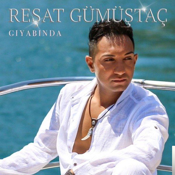 دانلود آلبوم Gıyabında (2018) از Reşat Gümüştaç
