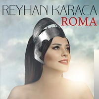 دانلود آلبوم Roma (2018) از Reyhan Karaca