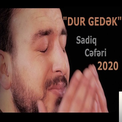 دانلود آلبوم Dur Gedek (2020) از Sadiq Ceferi