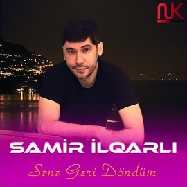 دانلود آلبوم Sene Geri Döndüm (2024) از Samir İlqarli