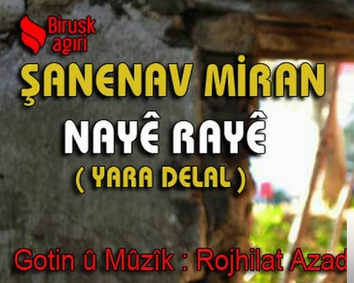 دانلود آلبوم Naye Raye (2017) از Şanenav Miran