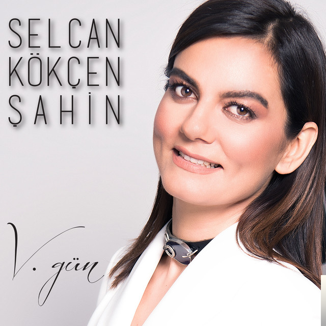 دانلود آلبوم V. Gün (2018) از Selcan Kökçen Şahin