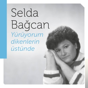 دانلود آلبوم Yürüyorum Dikenlerin Üstünde (1993) از Selda Bağcan