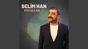 دانلود آلبوم Eyvallah (2024) از Selim Han
