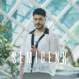 دانلود آلبوم Tanrım Reva Mı (2024) از Semicenk