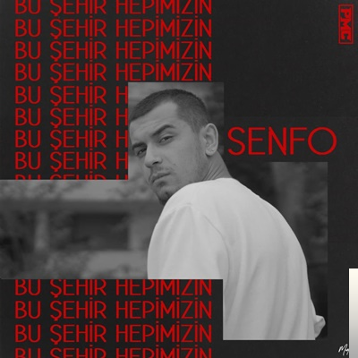 دانلود آلبوم Bu Şehir Hepimizin (2019) از Senfo