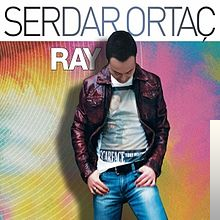 دانلود آلبوم Ray (2012) از Serdar Ortaç