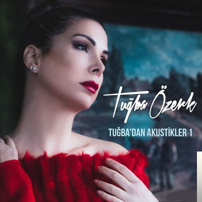 دانلود آلبوم Tuğba'dan Akustikler, Vol. 1 (2020) از Tuğba Özerk