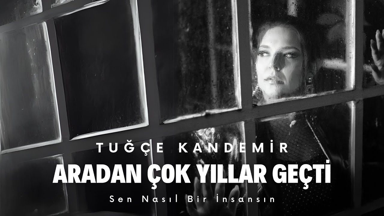دانلود آلبوم Aradan Çok Yıllar Geçti (2024) از Tuğçe Kandemir