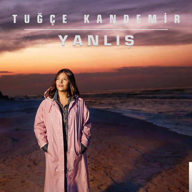 دانلود آلبوم Yanlış (2018) از Tuğçe Kandemir