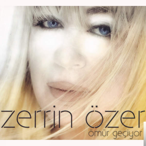 دانلود آلبوم Ömür Geçiyor (2007) از Zerrin Özer