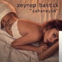 دانلود آلبوم Şahaneyim (2017) از Zeynep Bastık