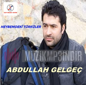 دانلود آلبوم Heybemdeki Türküler (2023) از Abdullah Gelgeç