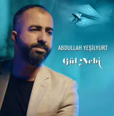 دانلود آلبوم Gül Nebi (2020) از Abdullah Yeşilyurt