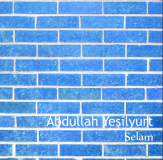دانلود آلبوم Selam (2015) از Abdullah Yeşilyurt