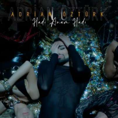 دانلود آلبوم Hadi Anam Hadi (2021) از Adrian Öztürk