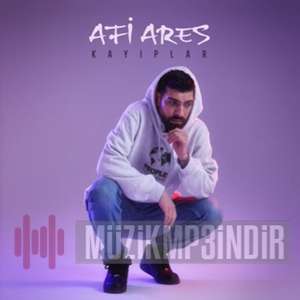 دانلود آلبوم Kayıplar (2022) از Afi Ares