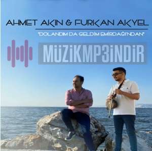 دانلود آلبوم Dolandım Da Geldim Emirdağı'ndan (2022) از Ahmet Akın
