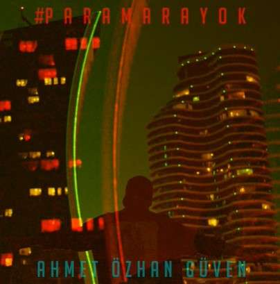 دانلود آلبوم Paramarayok (2021) از Ahmet Özhan Güven