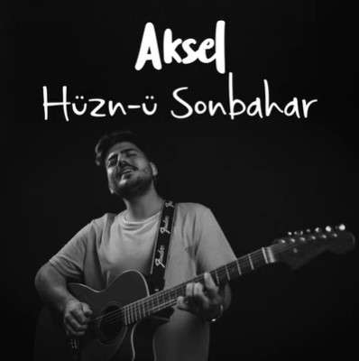 دانلود آلبوم Hüzn-ü Sonbahar (2022) از Aksel