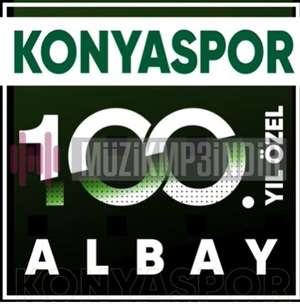 دانلود آلبوم Konyaspor 100. Yıl Marşı (2022) از Albay